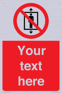 Custom prohibition Do not use this lift for people